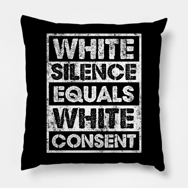 White Silence Equals White Consent Design Pillow by solsateez