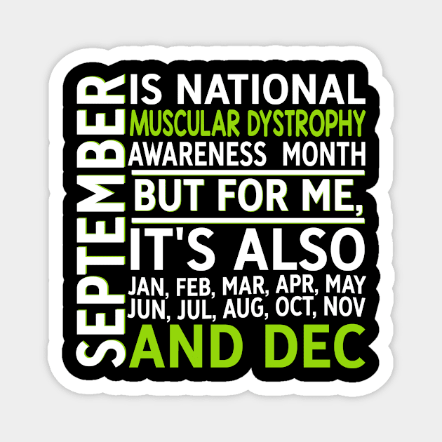 September Is National Muscular Dystrophy Awareness Month Magnet by mateobarkley67