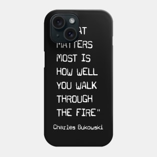 Charles Bukowski quote Phone Case