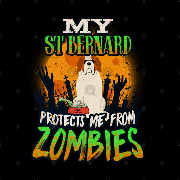 My St Bernard Protects Me From Zombies - Gift For St Bernard Dog Owner St Bernard Lover by HarrietsDogGifts