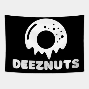 DeezNuts or Donuts Tapestry