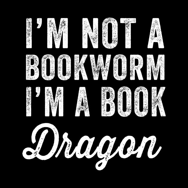 I'm not a bookworm I'm a book dragon by captainmood