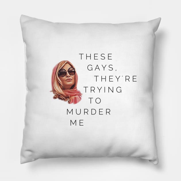 These Gays, They're Trying To Murder Me - Tanya White Lotus Pillow by Live Together