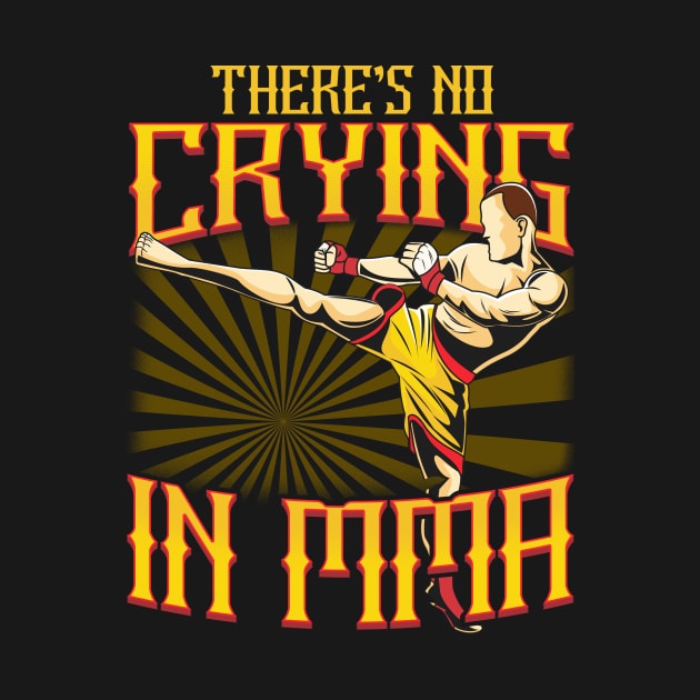 Funny There's No Crying in MMA Mixed Martial Arts by theperfectpresents