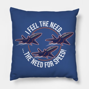 Feel the Need Squadron Pillow