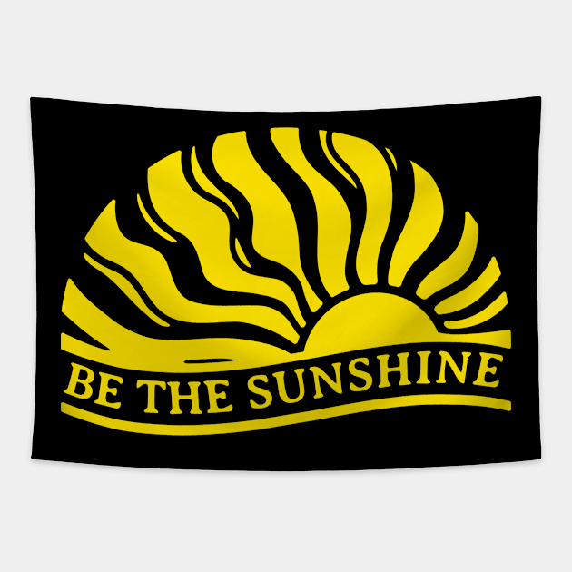 Be The Sunshine Inspirational Boho Chic Tapestry by BackintheDayShirts