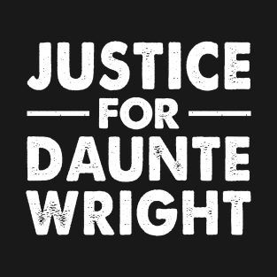 Justice For Daunte Wright - Black Lives Matter BLM T-Shirt