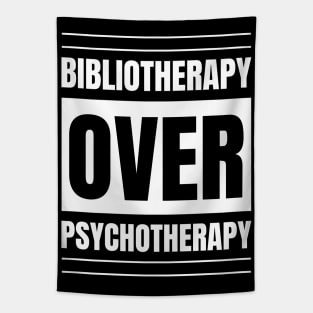 Registered Nurse Gift: Bibliotherapy over Psychotherapy - Love Reading Apparel Tapestry