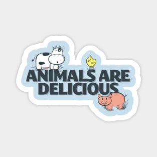 Animals are Delicious Magnet