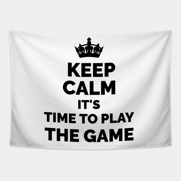 Keep Calm It S Time To Play The Game Wwe Triple H Inspired Triple H Tapestry Teepublic