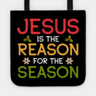 Jesus is the reason for the season Christmas gift Tote