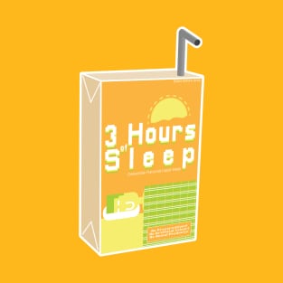 3 Hours of Sleep T-Shirt