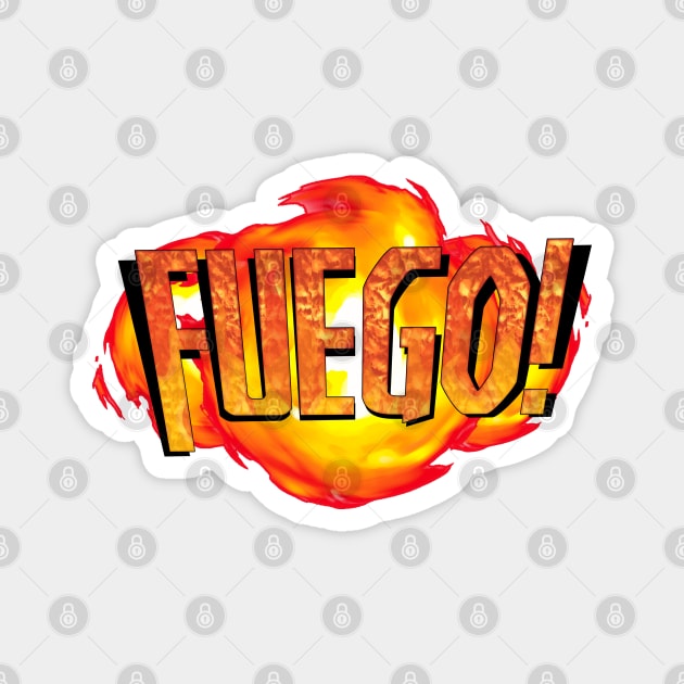 Fuego! Magnet by DoctorBadguy
