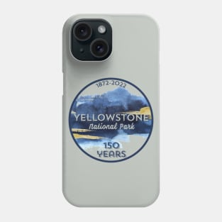 Yellowstone National Park 150 Year Anniversary Phone Case