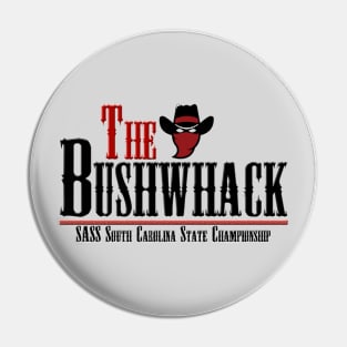 The Bushwhack Pin