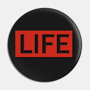 LIFE Pin