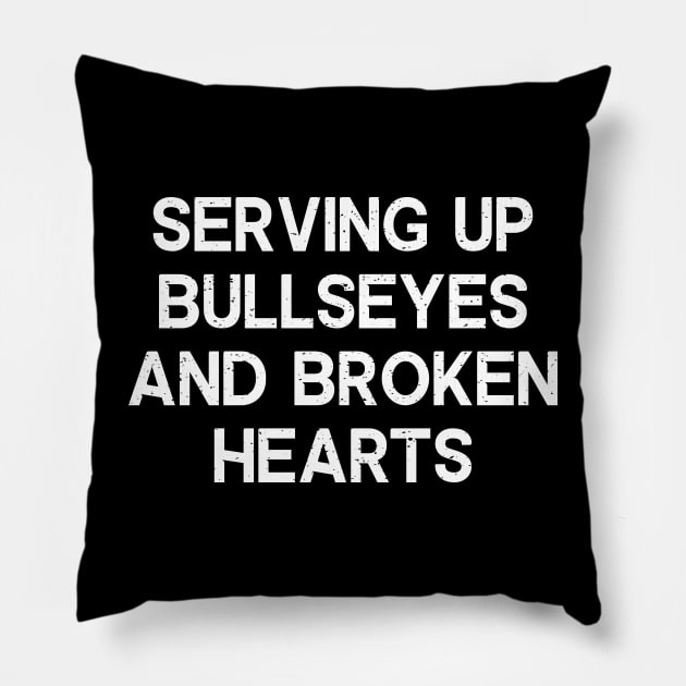 Serving Up Bullseyes and Broken Hearts Pillow by trendynoize