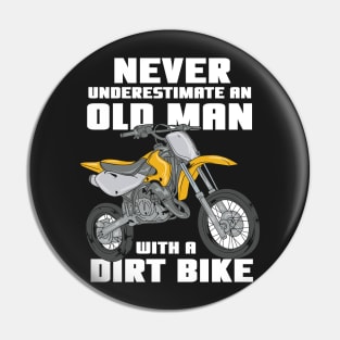 DIRT BIKE: Old Man With A Dirt Bike Pin