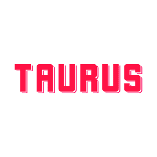 Bold Pink Taurus T-Shirt