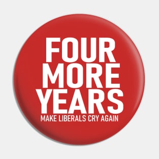 Four More Years Pin