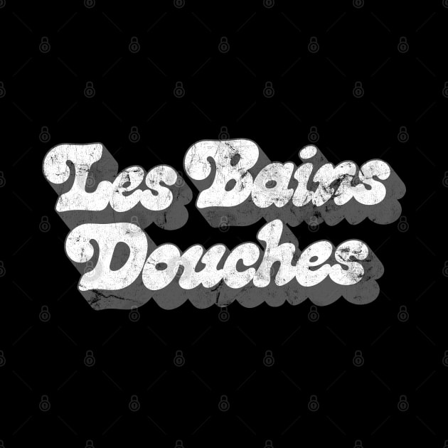 Les Bains Douches by DankFutura