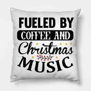 Fueled by coffee and christmas music Pillow