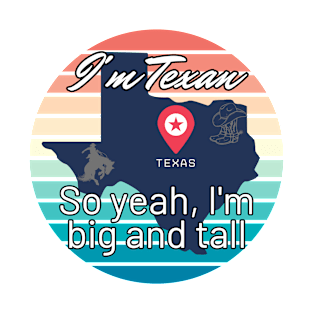 I'm Texan v2 T-Shirt