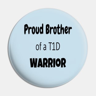 Proud Brother Of A T1D Warrior Pin