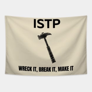 ISTP, Wreck it, Break it, Make it Tapestry