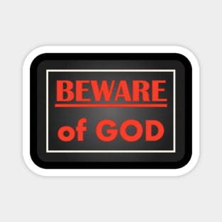 Beware of God Magnet