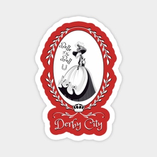 Derby City Collection: Belle of the Ball 4 (Red) Magnet