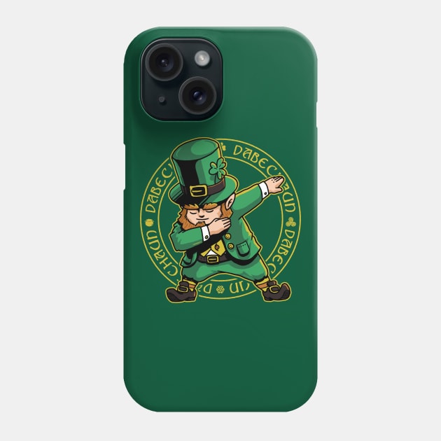 Dabechaun Dabbing Leprechaun St Patrick Day Shirt March 17th Phone Case by vo_maria