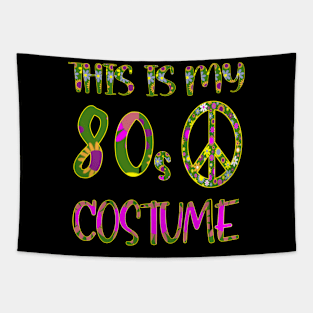 THIS IS MY 80s COSTUME Tapestry