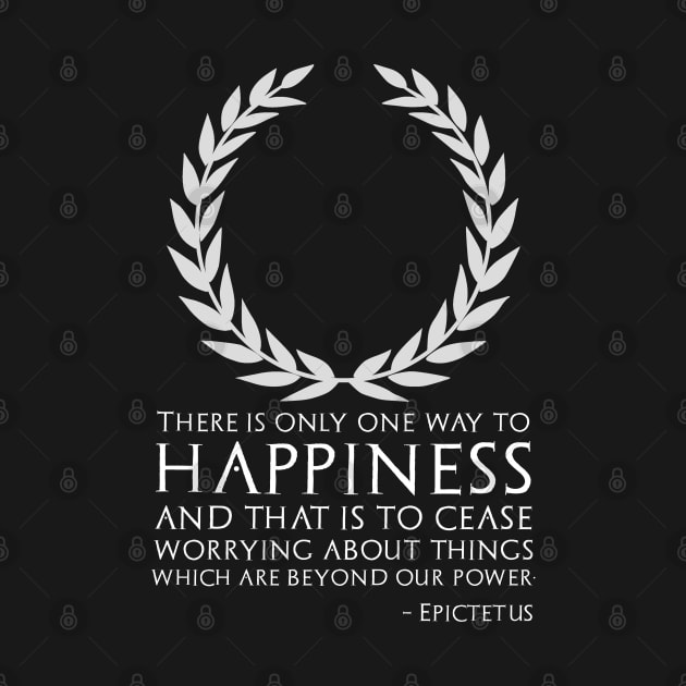 Classical Greek Stoic Philosophy Epictetus Quote Happiness by Styr Designs