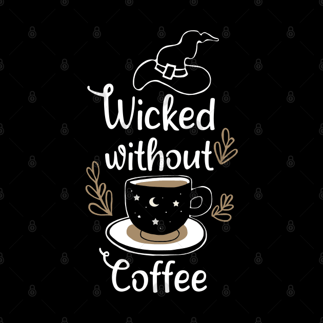 Wicked Without Coffee by Witchling Art