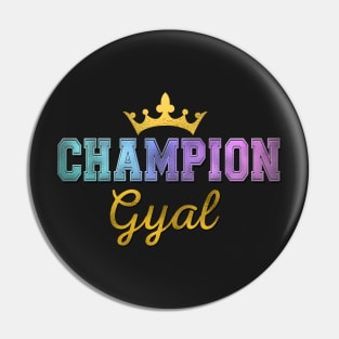 Champion Gyal Pin