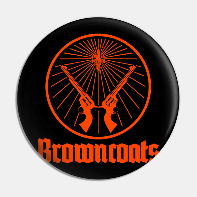 BROWNCOATS Pin by KARMADESIGNER T-SHIRT SHOP