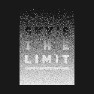 Sky's The Limit T-Shirt