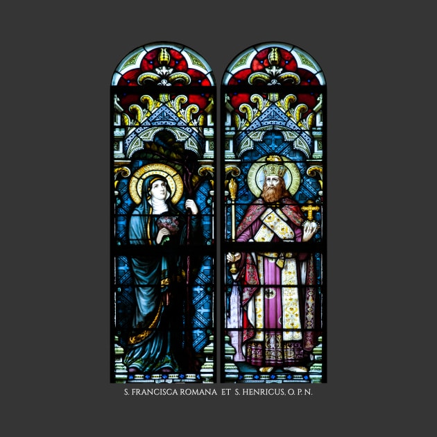 Holy Patrons of Benedictine Oblates: Saint Frances of Rome and Saint Henry II, King by Catholicamtees