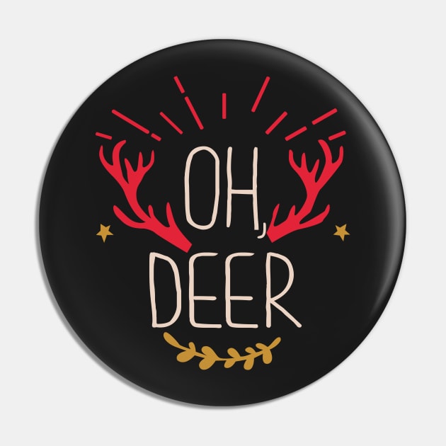 Oh Deer Funny Christmas Shirt Pin by KsuAnn