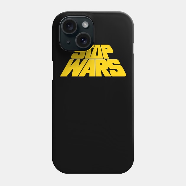 Stop Wars Phone Case by Midnight Run Studio