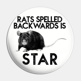 Rats Spelled Backwards Pin