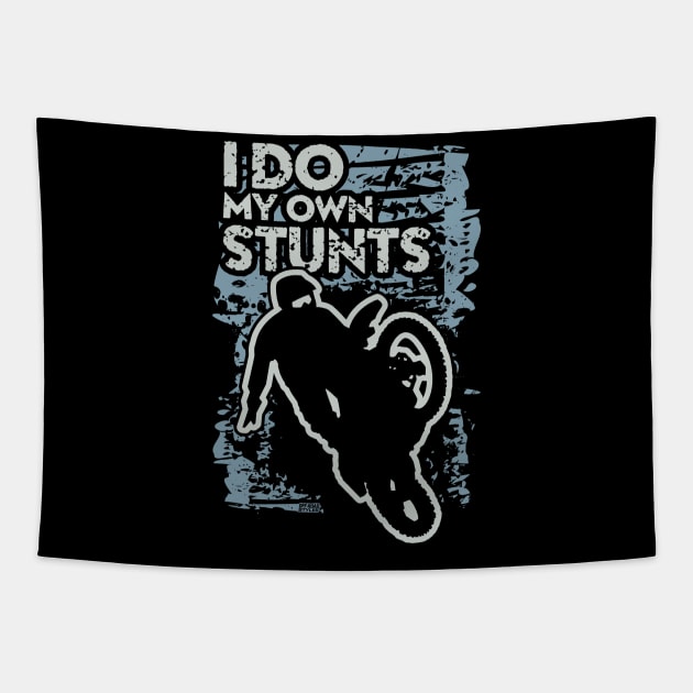 I do My Own Stunt dirtbike Tapestry by OffRoadStyles