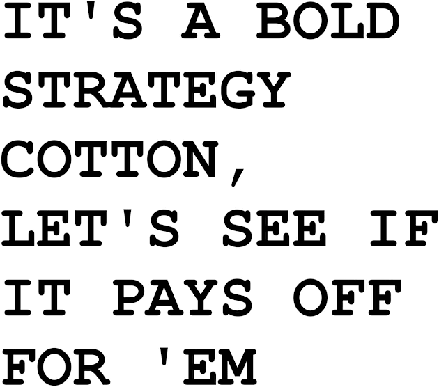 It's a Bold Strategy Kids T-Shirt by Way of the Road