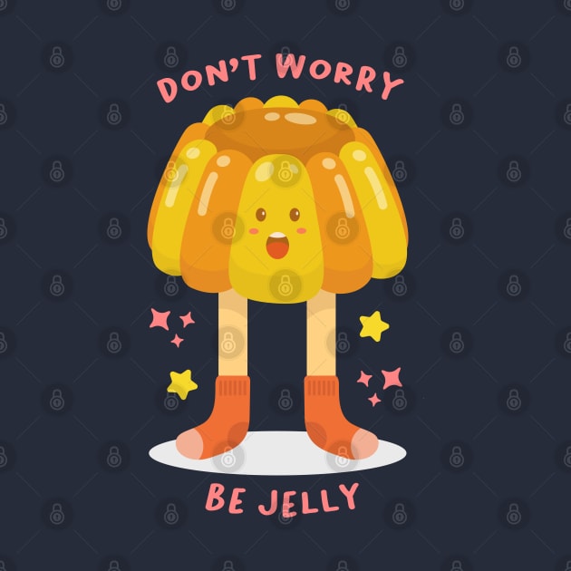Don't Worry Be Jelly by haloakuadit