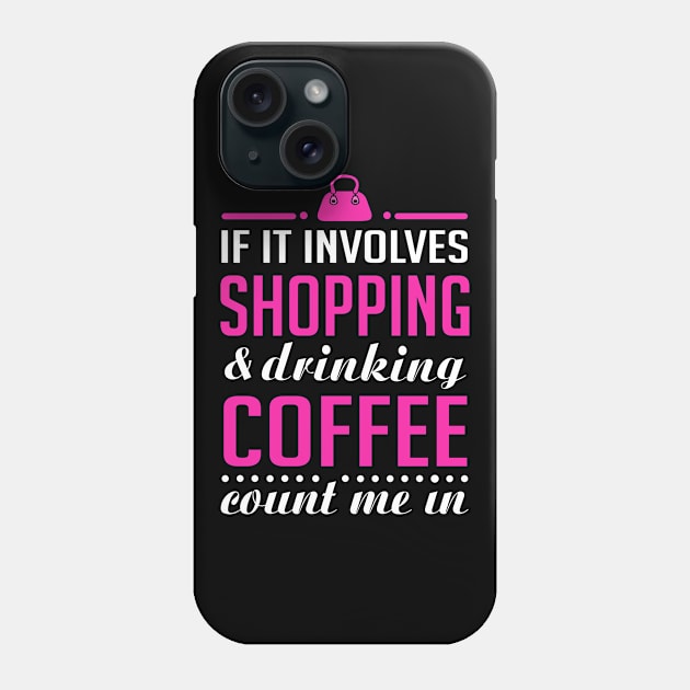 Shopping and Coffee Phone Case by KsuAnn