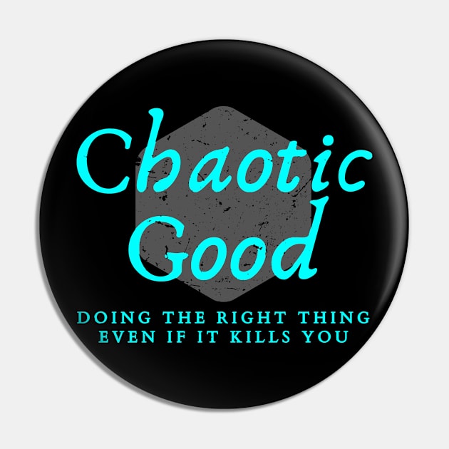 Chaotic Good Pin by TeeNoir