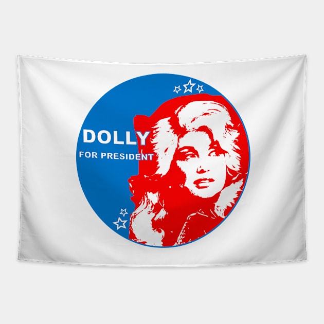 Dolly For President Tapestry by FronTheStore