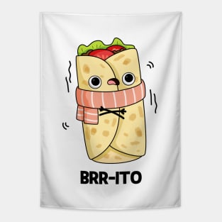 Brrrrito Cute Cold Burrito Pun Tapestry