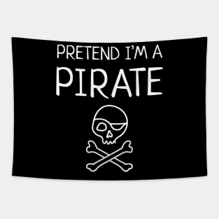 Pretend I'm A Pirate Halloween Tapestry